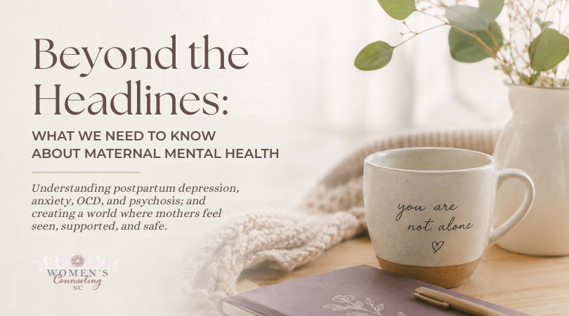 Beyond the Headlines: What We Need to Know About Maternal Mental Health
